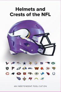 Cover image for The Helmets and Crests of The NFL