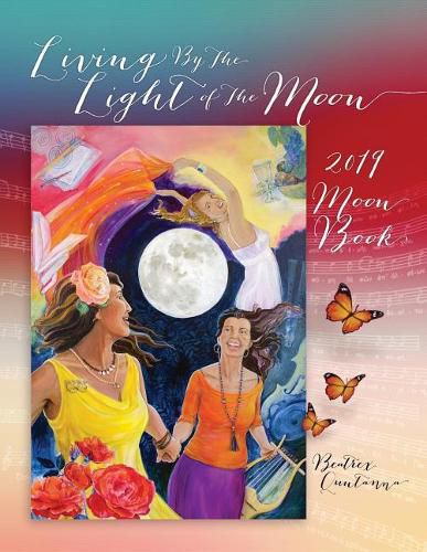 Cover image for Living by the Light of the Moon: 2019 Moon Book