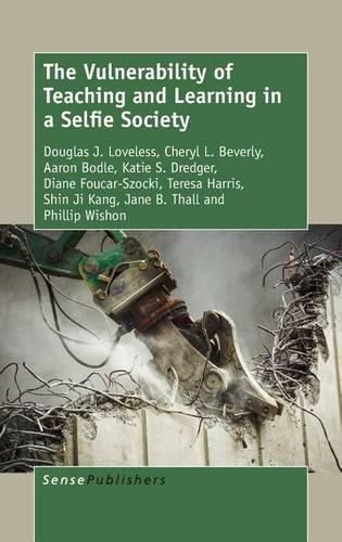 Cover image for The Vulnerability of Teaching and Learning in a Selfie Society