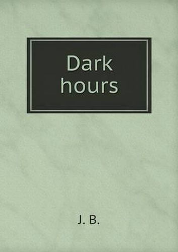 Cover image for Dark hours