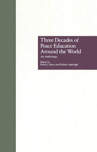 Cover image for Three Decades of Peace Education around the World: An Anthology