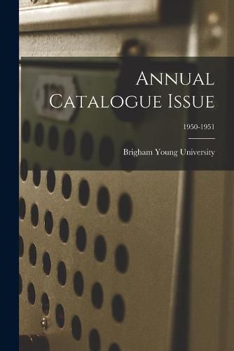 Annual Catalogue Issue; 1950-1951