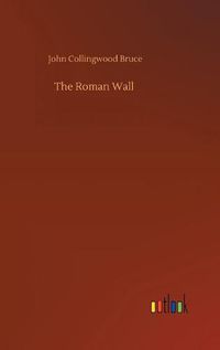 Cover image for The Roman Wall