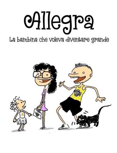 Cover image for Allegra, la bambina che voleva diventare grande