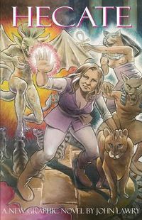 Cover image for Hecate: A new Graphic Novel by John Lawry