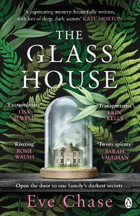 Cover image for The Glass House: The spellbinding Richard & Judy pick to escape with this summer