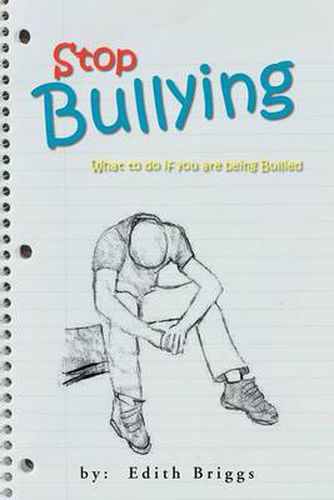 Cover image for Stop Bullying: What to do if you are being Bullied