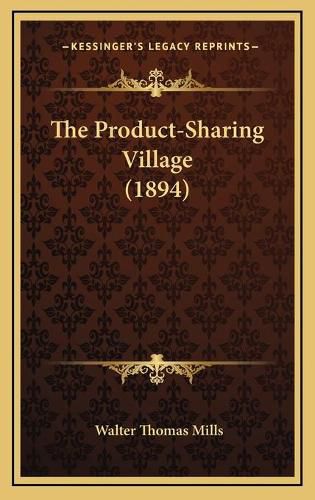 The Product-Sharing Village (1894)