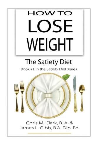 How to Lose Weight - The Satiety Diet