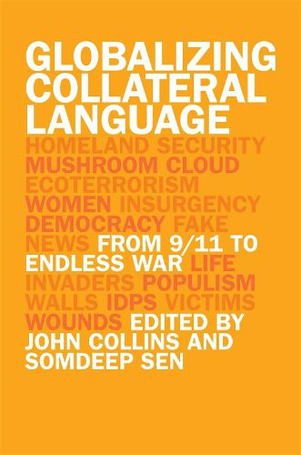 Globalizing Collateral Language: From 9/11 to Endless War