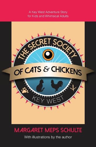 Cover image for The Secret Society of Cats & Chickens