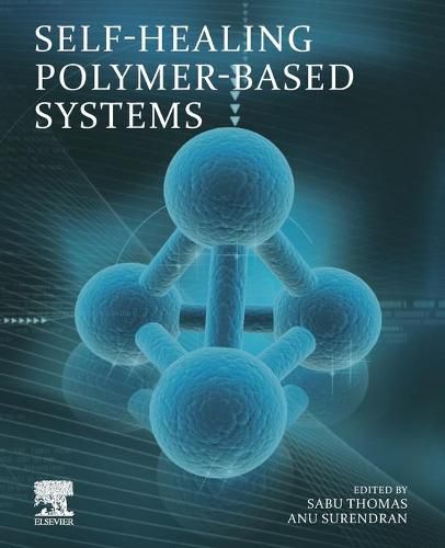 Cover image for Self-Healing Polymer-Based Systems