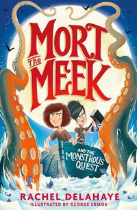 Cover image for Mort the Meek and the Monstrous Quest