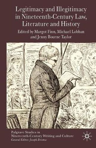 Legitimacy and Illegitimacy in Nineteenth-Century Law, Literature and History