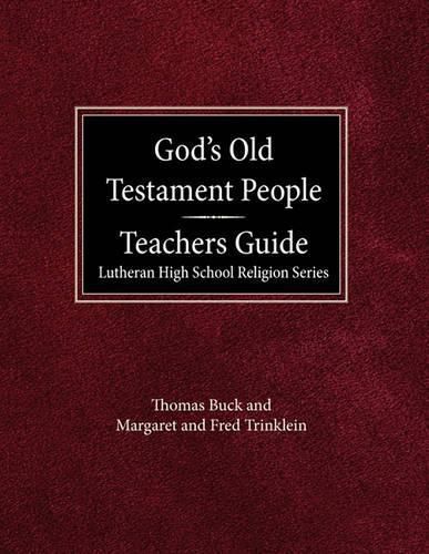 Cover image for God's Old Testament People Teachers Guide Lutheran High School Religion Services