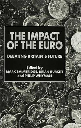 Cover image for The Impact of the Euro: Debating Britain's Future