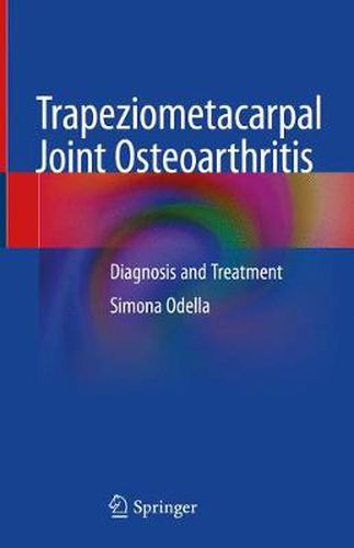 Cover image for Trapeziometacarpal Joint Osteoarthritis: Diagnosis and Treatment