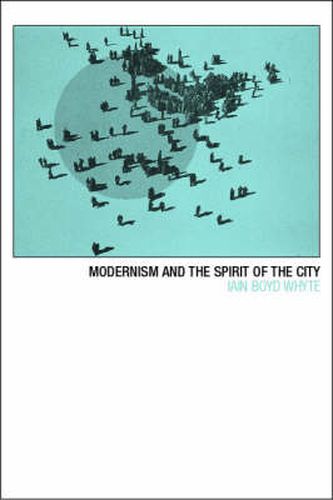 Cover image for Modernism and the Spirit of the City