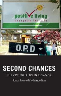 Cover image for Second Chances: Surviving AIDS in Uganda