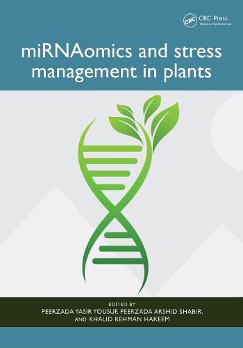 miRNAomics and stress management in plants