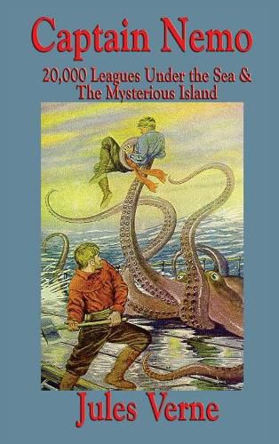 Cover image for Captain Nemo: 20,000 Leagues Under the Sea and the Mysterious Island