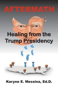 Cover image for Aftermath: Healing from the Trump Presidency