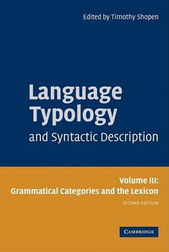 Cover image for Language Typology and Syntactic Description: Volume 3, Grammatical Categories and the Lexicon