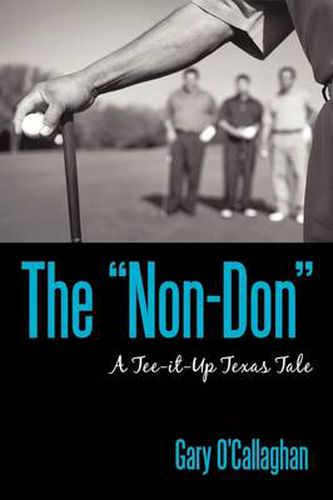 Cover image for The Non-Don: A Tee-it-Up Texas Tale