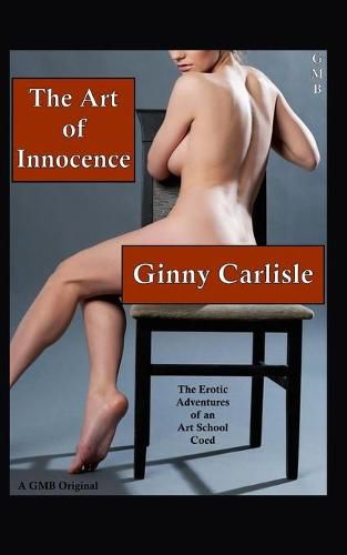 Cover image for The Art of Innocence: The Erotic Adventures of an Art School Coed