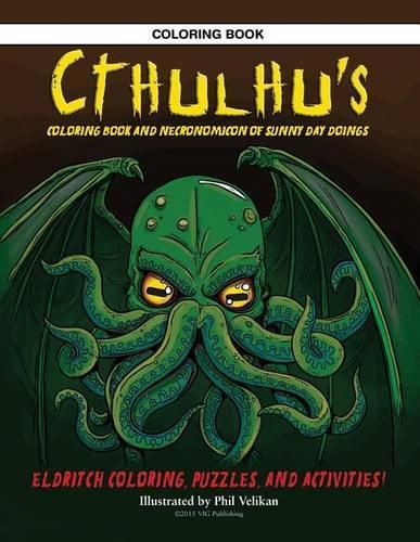 Cover image for Cthulhu's Coloring Book and Necronomicon of Sunny Day Doings