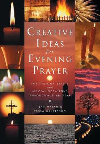 Cover image for Creative Ideas for Evening Prayer: For Seasons, Feasts and Special Occasions Throughout the Year