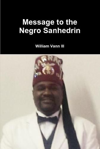 Message to the Negro Sanhedrin