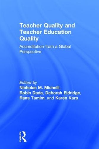 Cover image for Teacher Quality and Teacher Education Quality: Accreditation from a Global Perspective