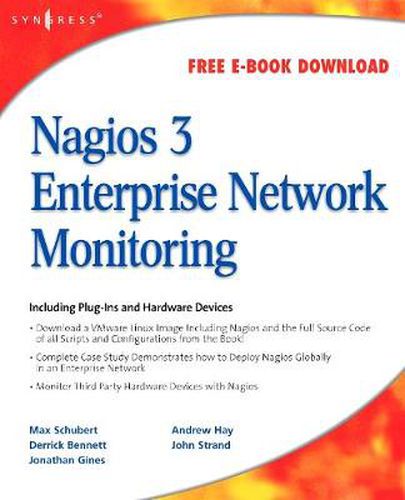 Nagios 3 Enterprise Network Monitoring: Including Plug-Ins and Hardware Devices