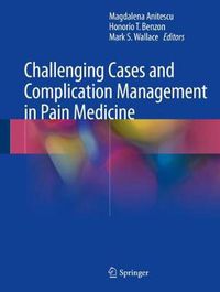 Cover image for Challenging Cases and Complication Management in Pain Medicine