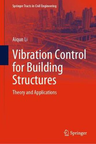 Cover image for Vibration Control for Building Structures: Theory and Applications