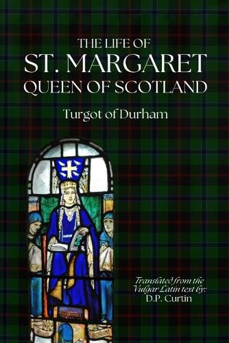 Cover image for The Life of St. Margaret, Queen of Scotland