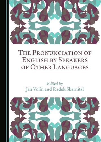 Cover image for The Pronunciation of English by Speakers of Other Languages