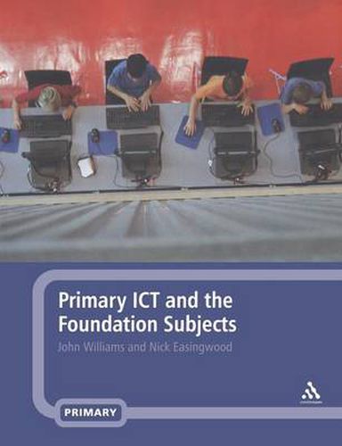 Cover image for Primary ICT and the Foundation Subjects