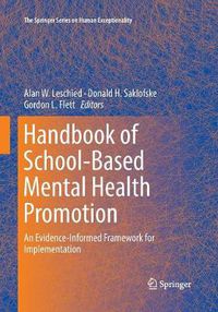 Cover image for Handbook of School-Based Mental Health Promotion: An Evidence-Informed Framework for Implementation