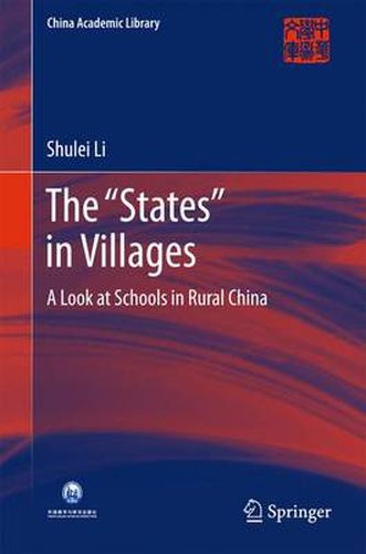 Cover image for The States  in Villages: A Look at Schools in Rural China