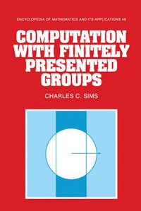 Cover image for Computation with Finitely Presented Groups