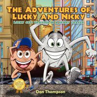Cover image for The Adventures of Lucky and Nicky: Lucky gets Trapped in a penny loafer