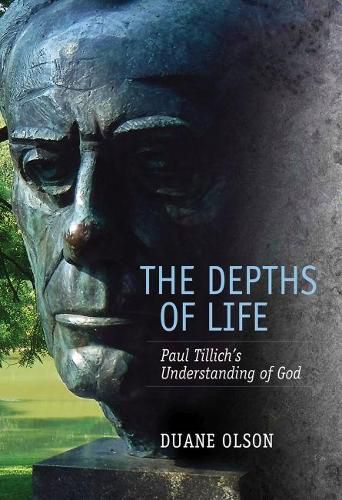 The Depths of Life: Paul Tillich's Understanding of God