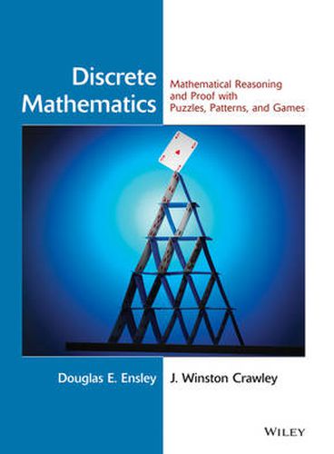 Cover image for Discrete Mathematics: Mathematical Reasoning and Proof with Puzzles, Patterns, and Games