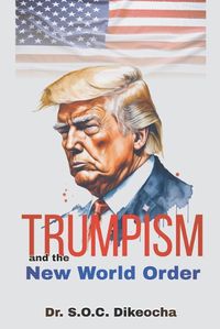 Cover image for Trumpism and the New World Order