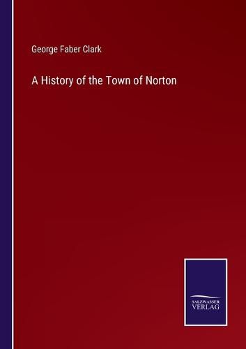 Cover image for A History of the Town of Norton