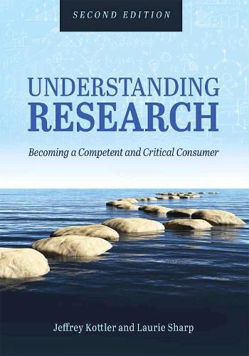 Cover image for Understanding Research: Becoming a Competent and Critical Consumer