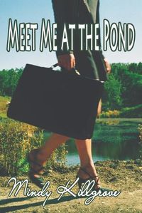 Cover image for Meet Me at the Pond