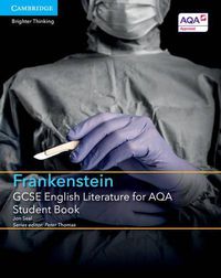 Cover image for GCSE English Literature for AQA Frankenstein Student Book